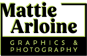 Mattie Arloine Graphics & Photography
